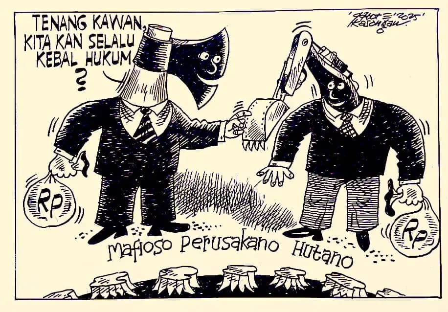 Karikatur - Ilustrasi - Perusak Hutan yang Kebal Hukum (Gatot Eko Cahyono)