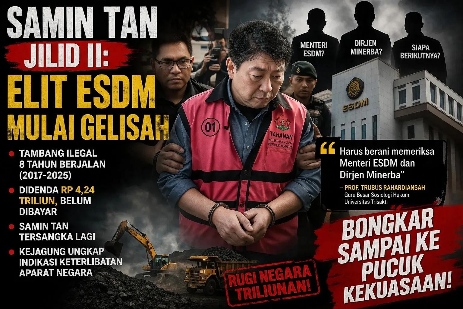 Samin Tan Jilid II: Elit ESDM Mulai Gelisah