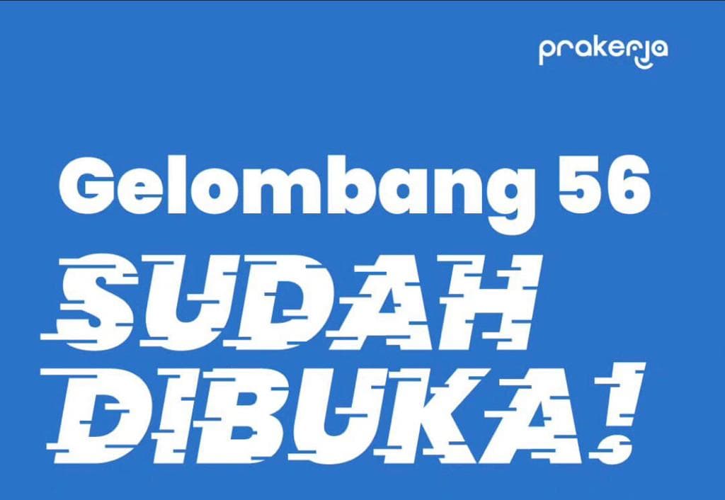 Prakerja Gelombang 56 Sudah Dibuka, Buruan Daftar!