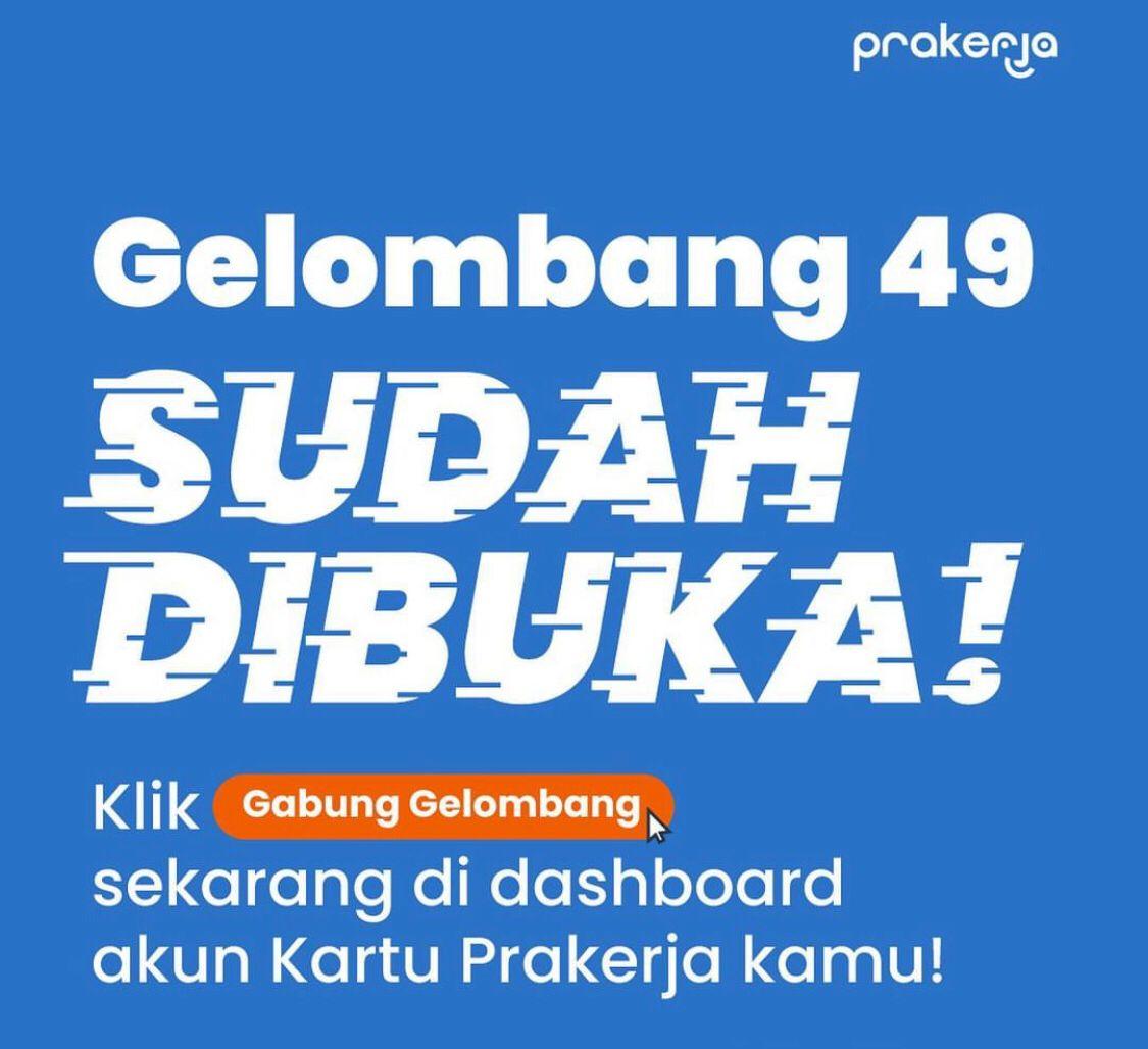 Kartu Prakerja Gelombang 49 Dibuka, Begini Cara Daftarnya!